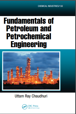 Fundamentals of Petroleum and Petrochemical Engineering PDF
